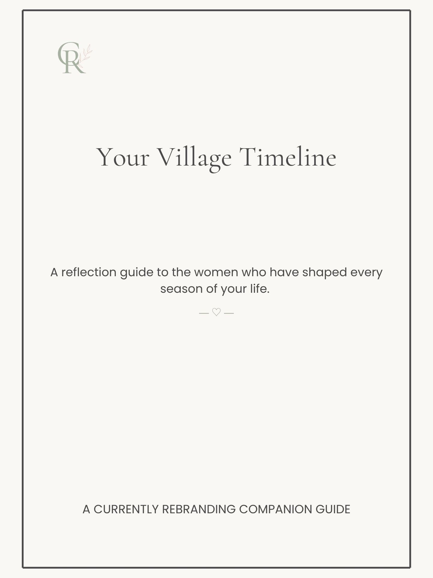 Your Village Timeline--Reflection Guide to the Women Who Have Shaped Your Life