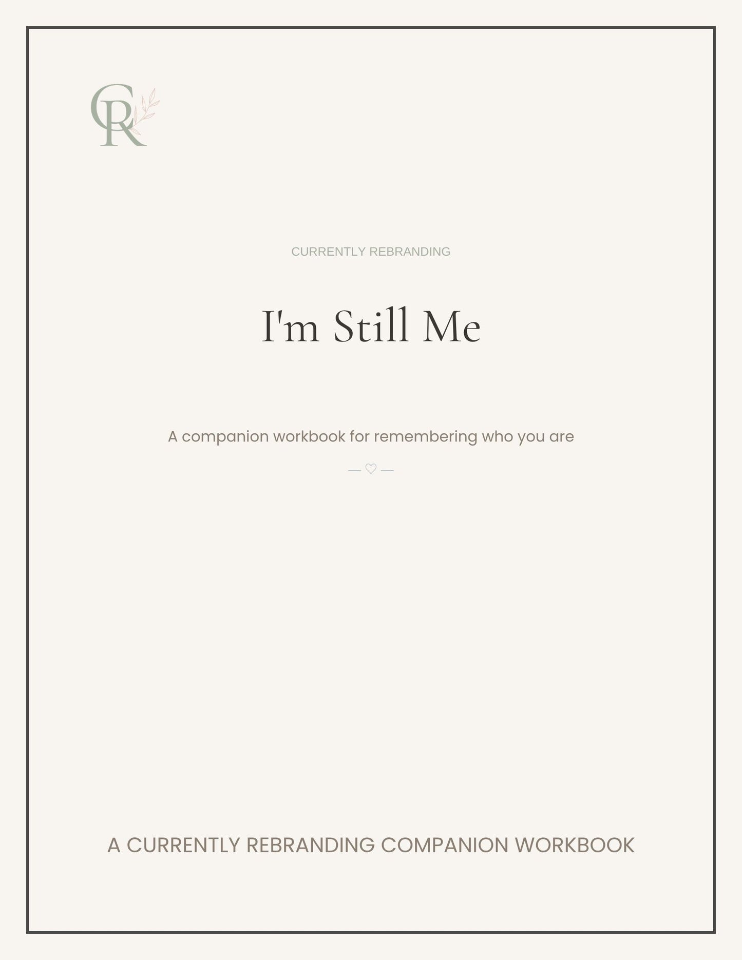 I'm Still Me — Companion Workbook: A Guided Journal for Reconnecting With Yourself