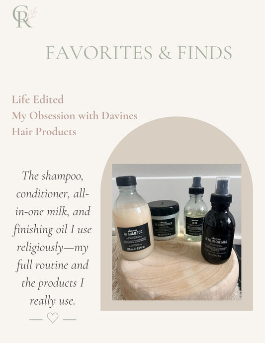 Currently Rebranding — Favorites Life Edited cover featuring a Davines hair products obsession and clean beauty edit