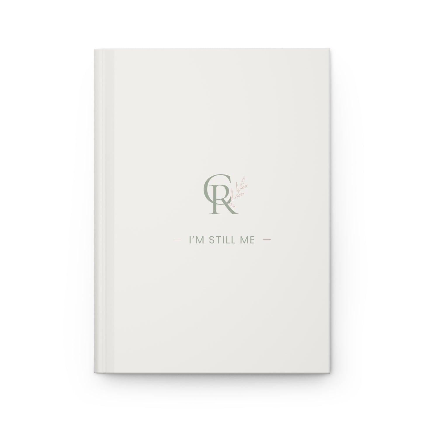 Minimal Monogram 'I'm Still Me' Hardcover Journal | Matte