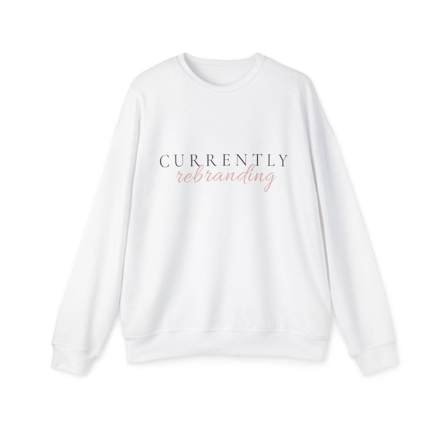 Currently Rebranding sweatshirt | Minimal Script Logo Crewneck