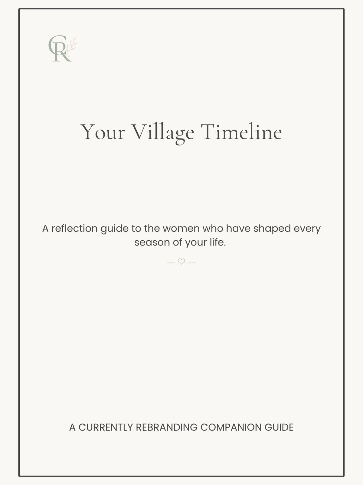 Your Village Timeline--Reflection Guide to the Women Who Have Shaped Your Life