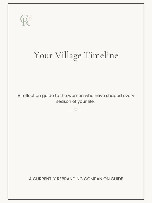 Your Village Timeline--Reflection Guide to the Women Who Have Shaped Your Life